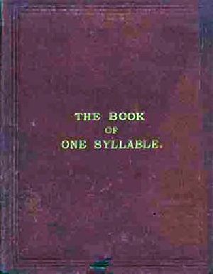 [Gutenberg 23453] • The Book of One Syllable